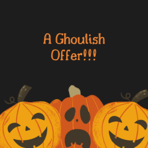 A Ghoulish Offer!!!